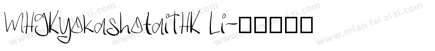 MHGKyokashotaiTHK Li字体转换